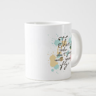 Those Who Dont Jump Will Never Fly Large Coffee Mug