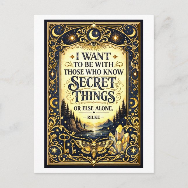 "Those Who Know Secret Things" Rilke Quote Postcard (Front)