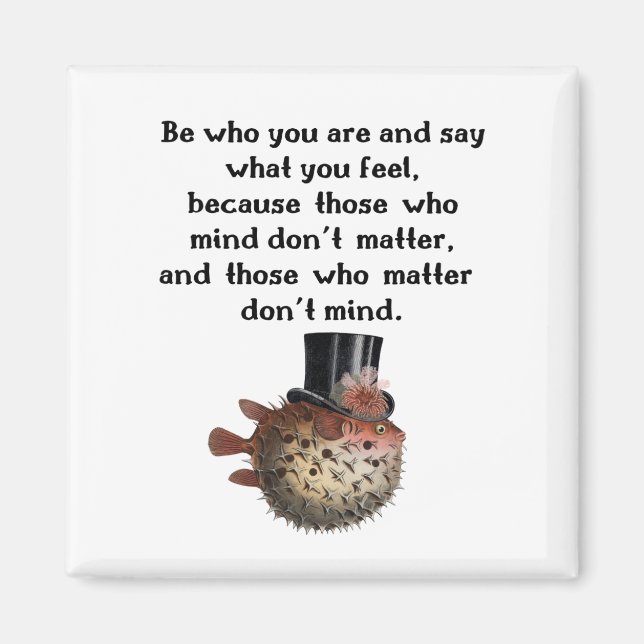 Those Who Matter Don't Mind Magnet With Blowfish (Front)
