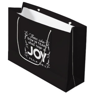 Those Who Sow in Tears Shall Reap in Joy Quotes Large Gift Bag