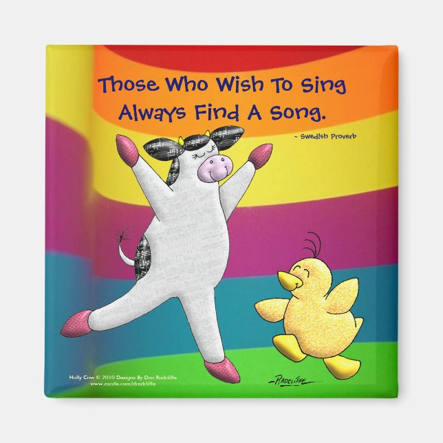 Those Who Wish To Sing Always Find A Song Magnet (Front)