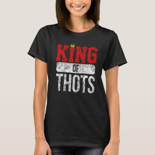 Thot Player Thots Single Guy Bro Dating For Him  G T-Shirt