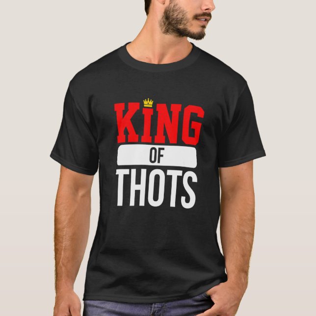 Thot Player Thots Single Guy Bro Dating For Him  G T-Shirt (Front)