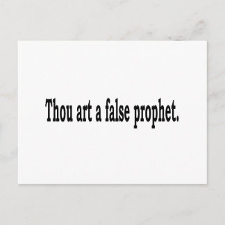 Thou Art A False Prophet Postcard