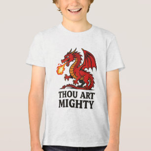 Thou Art Mighty Red Dragon With Fire Breath Tri-Blend Shirt