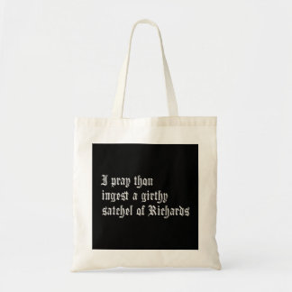 Thou Ingest a Satchel Of Richards Funny Mediaeval  Tote Bag