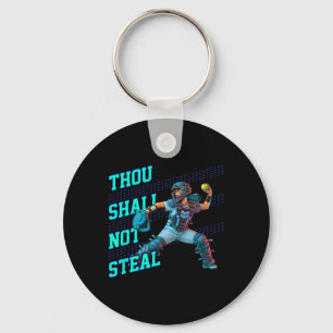 Thou Shall Not Steal Girls Softll Catcher Player Q Key Ring