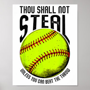 Thou Shall Not Steal Softll Unless You Can Beat Th Poster