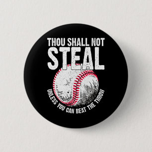 Thou Shall Not Steal Unless You Can Beat The Throw 6 Cm Round Badge