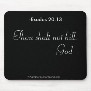 Thou shalt not kill Religious Quotes Christian Mouse Mat