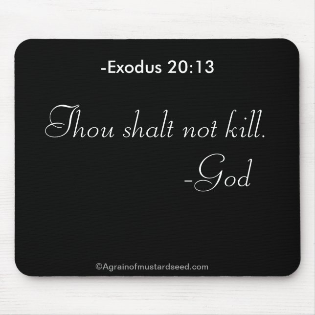 Thou shalt not kill Religious Quotes Christian Mouse Mat (Front)