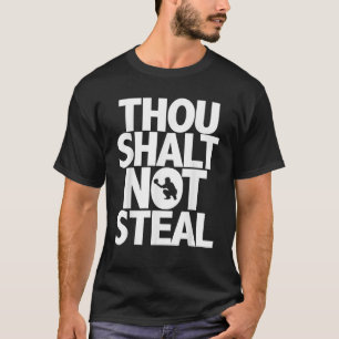 Thou Shalt Not Steal Baseball T-Shirt