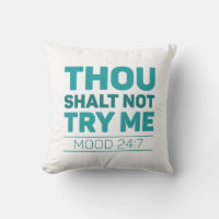 Thou Shalt Not Try Me