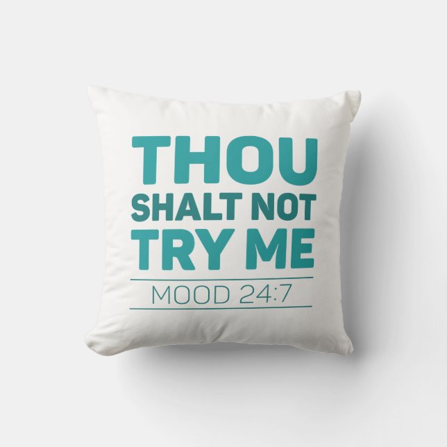Thou Shalt Not Try Me Cushion (Front)