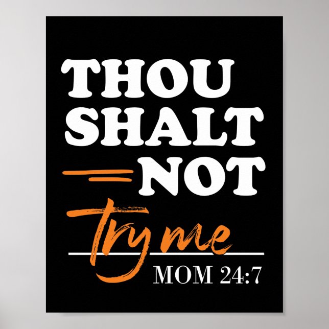 Thou Shalt Not Try Me Mum  Poster (Front)