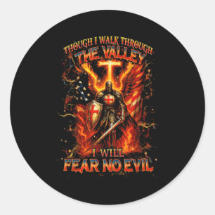 Though I Walk The Valley I Will Fear No Evil Quote Classic Round Sticker