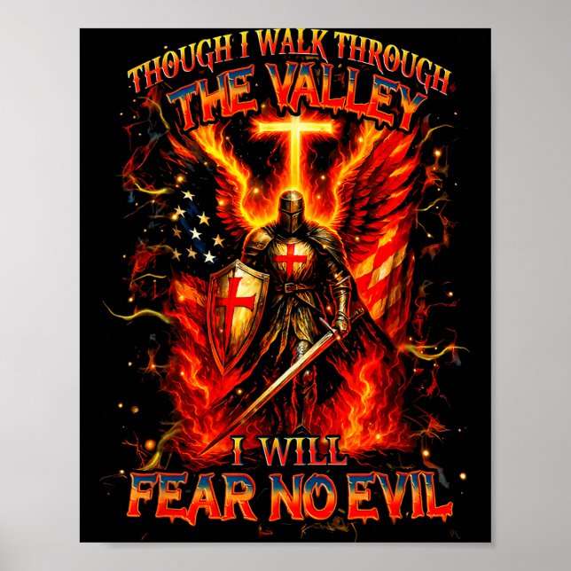 Though I Walk The Valley I Will Fear No Evil Quote Poster (Front)