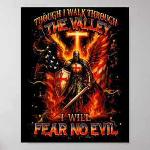 Though I Walk The Valley I Will Fear No Evil Quote Poster
