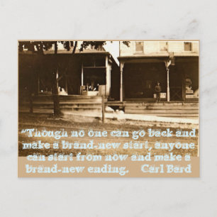 Though no one can go back & make a brand-new start postcard