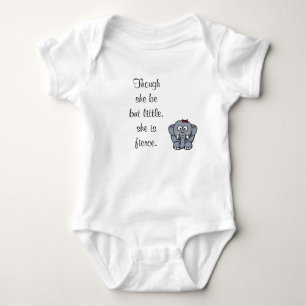 Though She Be But Little, She Is Fierce. Baby Bodysuit