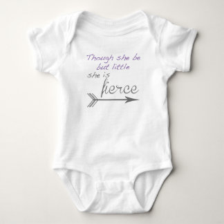 Though she be but little she is fierce baby bodysuit