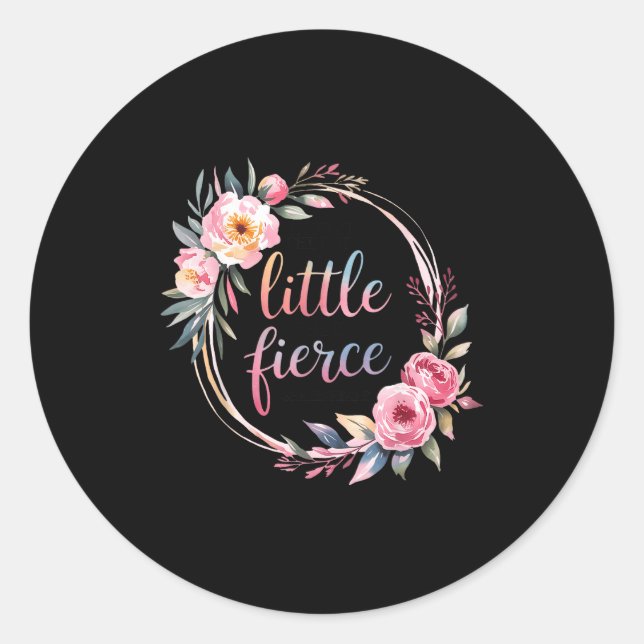 Though She Be But Little She Is Fierce Insrational Classic Round Sticker (Front)
