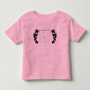 "Though She Be But Little She Is Fierce" Midsummer Toddler T-Shirt