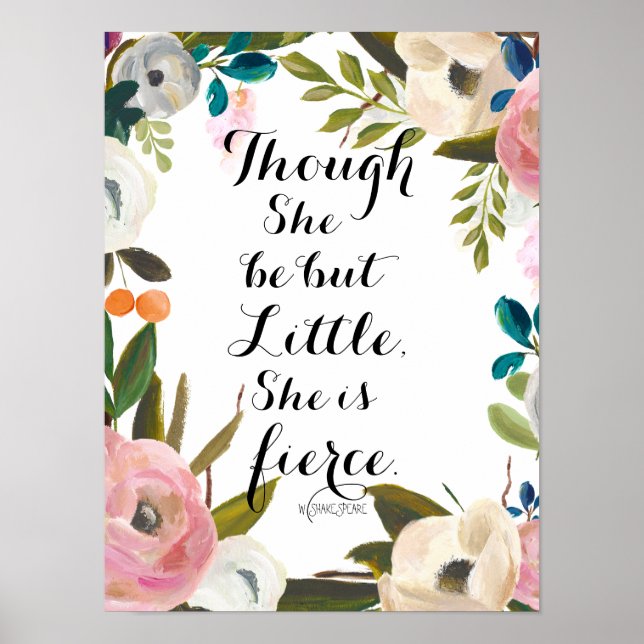 Though She Be But Little She is Fierce Nursery Art Poster (Front)