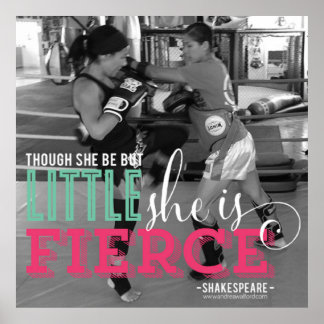 "Though she be but little, she is fierce" Poster