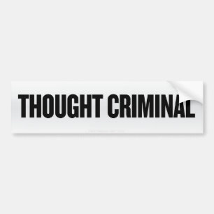 Thought Criminal Bumper Sticker