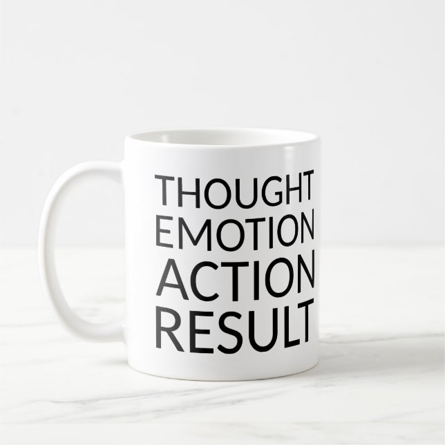 Thought Emotion Action Result Pragmatic Coffee Mug (Left)