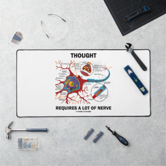 Thought Requires A Lot Of Nerve Neuron Synapse Desk Mat