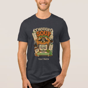 Thought Soup Personalised Funny Office T-Shirt Tri Tri-Blend Shirt