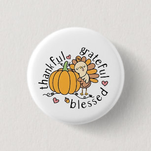 Thoughtful Grateful Blessed Thanksgiving Funny  3 Cm Round Badge