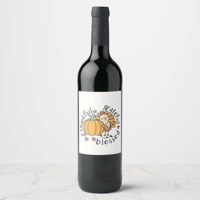 Thoughtful Grateful Blessed Thanksgiving Funny  Wine Label (Front)