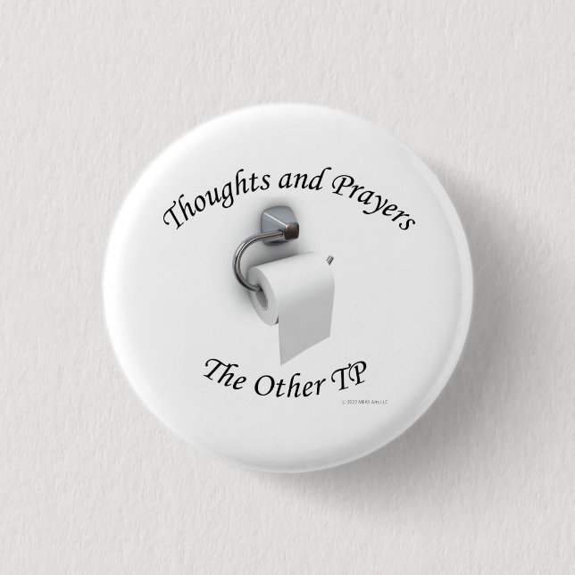 Thoughts and Prayers 3 Cm Round Badge (Front)