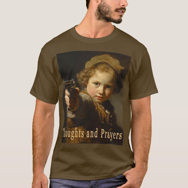 Thoughts and Prayers T-Shirt (Front)