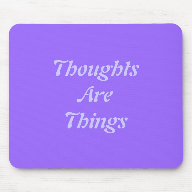 Thoughts Are Things Mouse Mat (Front)