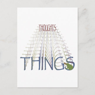 Thoughts become things postcard