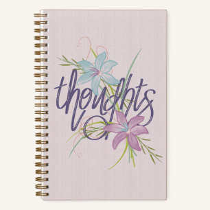 Thoughts & Florals Notebook