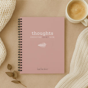 Thoughts from the quiet side spiral notebook