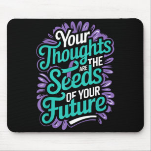 Thoughts Seeds Of Future Mental Health Suicide Mouse Mat