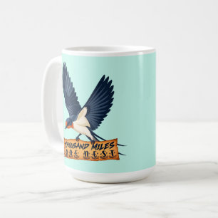Thousand Miles One Nest Swallow Bird Coffee Mug