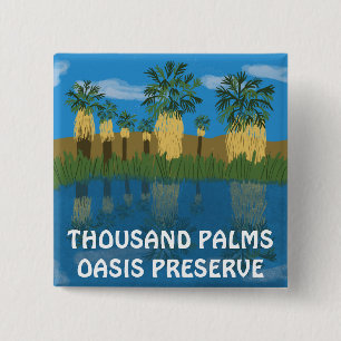 THOUSAND Palm Oasis Coachella Valley Calif DESERT 15 Cm Square Badge