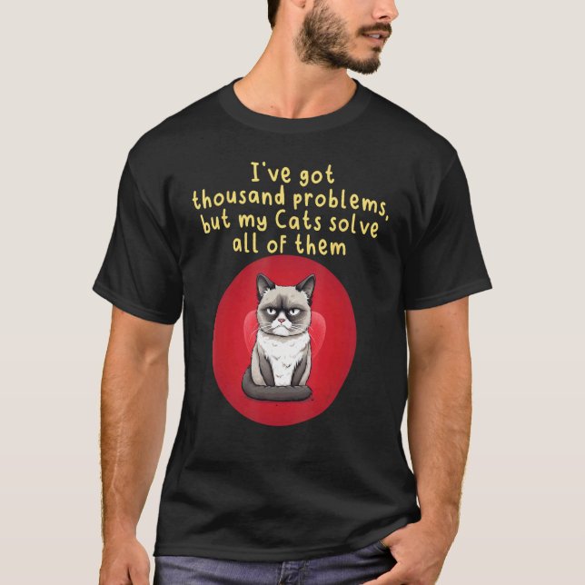 Thousand Problems but grouchy Cat Costume T-Shirt (Front)