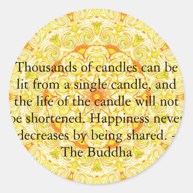 Thousands of candles can be lit from a single..... classic round sticker (Front)