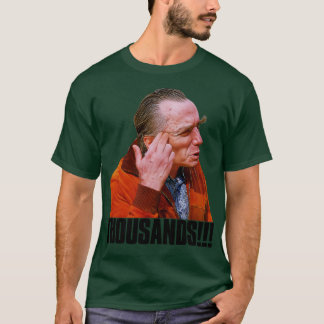 THOUSANDS T-Shirt