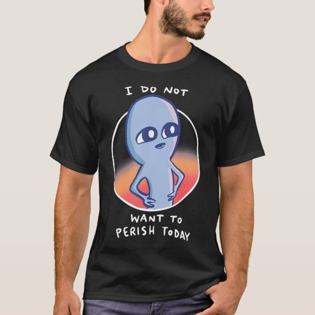 Threadless Nathan W Pyle Strange Planet Not Today T-Shirt (Front)