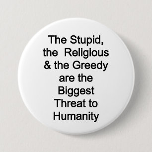 Threats to humanity 7.5 cm round badge