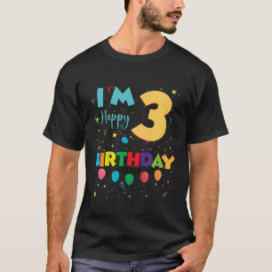 Three 3yr 3th Birthday Happy Birthday Boys Girls 3 T-Shirt